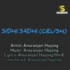 About Sidhi Sadhi Crush Song